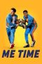 Nonton Film Me Time (2022) Terbaru Nonton Film Me Time (2022) Terbaru
